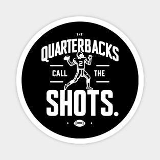 The Quarterbacks Call The Shots Magnet